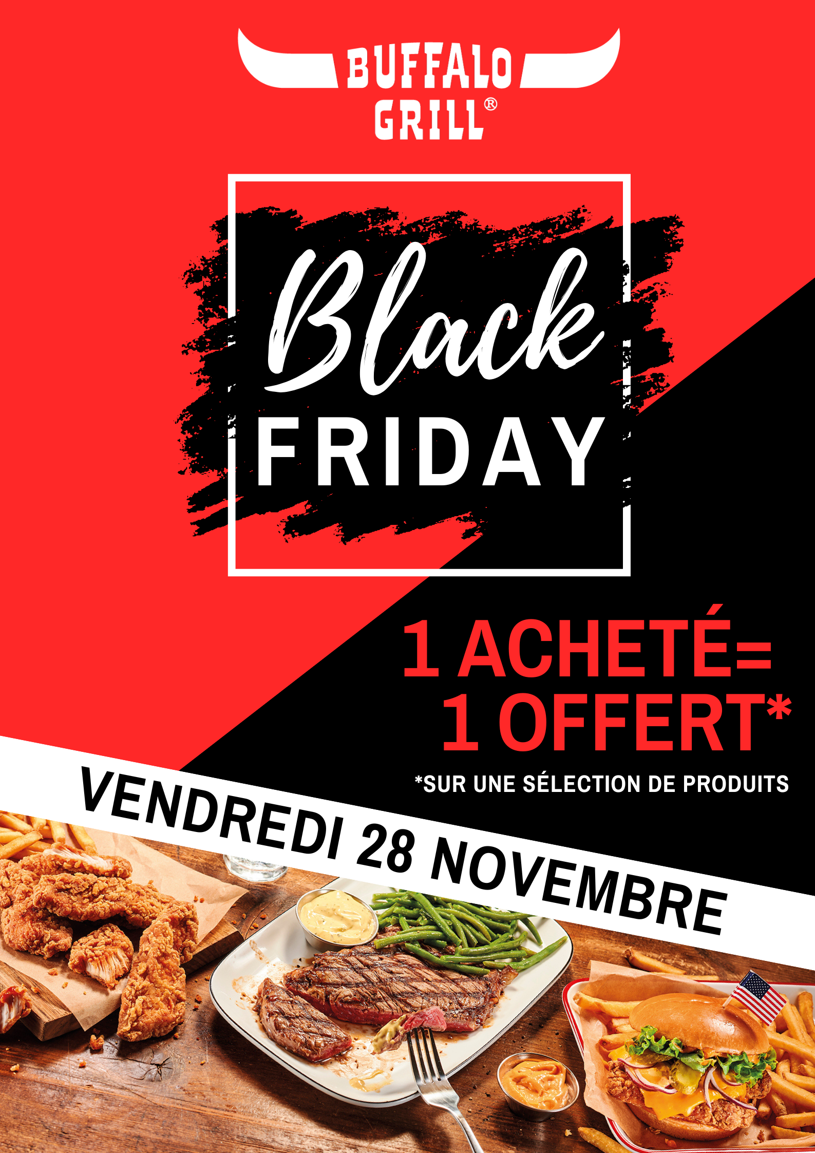 Offre spéciale Buffalo Grill : 1 produit acheté = 1 offert !